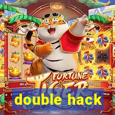 double hack